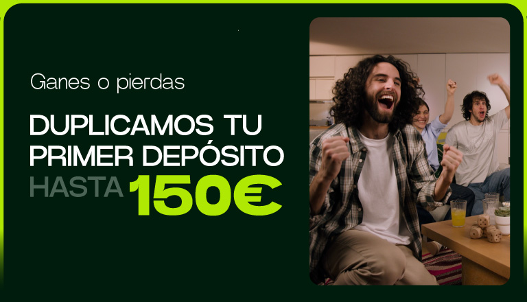 Regístrate, ingresa y apuesta para recibir el 100% hasta 150€