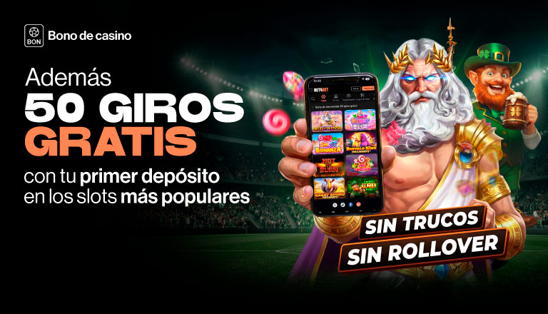 50 GIROS GRATIS CON TU PRIMER DEPÓSITO