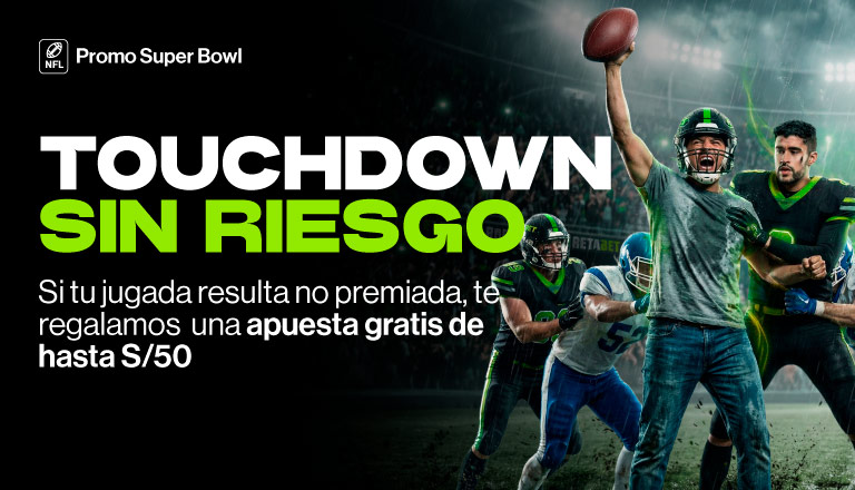 ¡Apuesta en el Superbowl! si pierdes, recuperas tu apuesta hasta S/50.