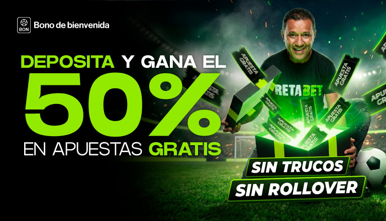 TE DAMOS EL 50% DE TU PRIMER DEPÓSITO